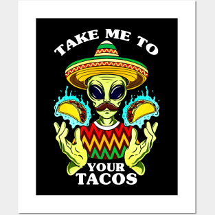 take me to your tacos Posters and Art